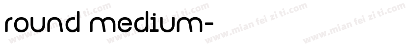 round medium字体转换